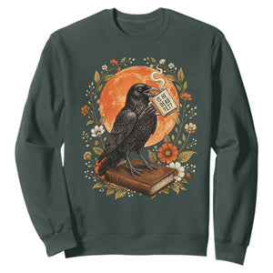 Is He Dead Yet Raven Drinking Coffee Sweatshirt Vintage Book Political Dark Humor TS02 Dark Forest Green Print Your Wear