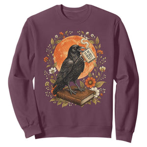 Is He Dead Yet Raven Drinking Coffee Sweatshirt Vintage Book Political Dark Humor TS02 Maroon Print Your Wear