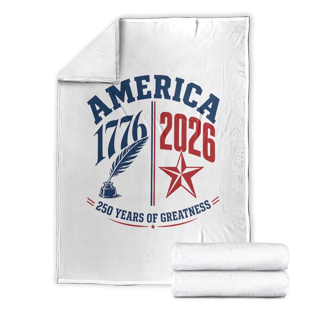 America 250 Years of Greatness Patriotic Throw Blanket Vintage 1776 to 2026 Quill and Star Semiquincentennial TS02 White Print Your Wear