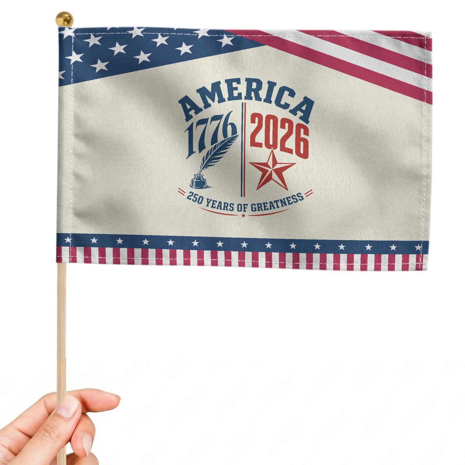 America 250 Years of Greatness Patriotic Handheld Flag Vintage 1776 to 2026 Quill and Star Semiquincentennial TS02 Modern 8.2