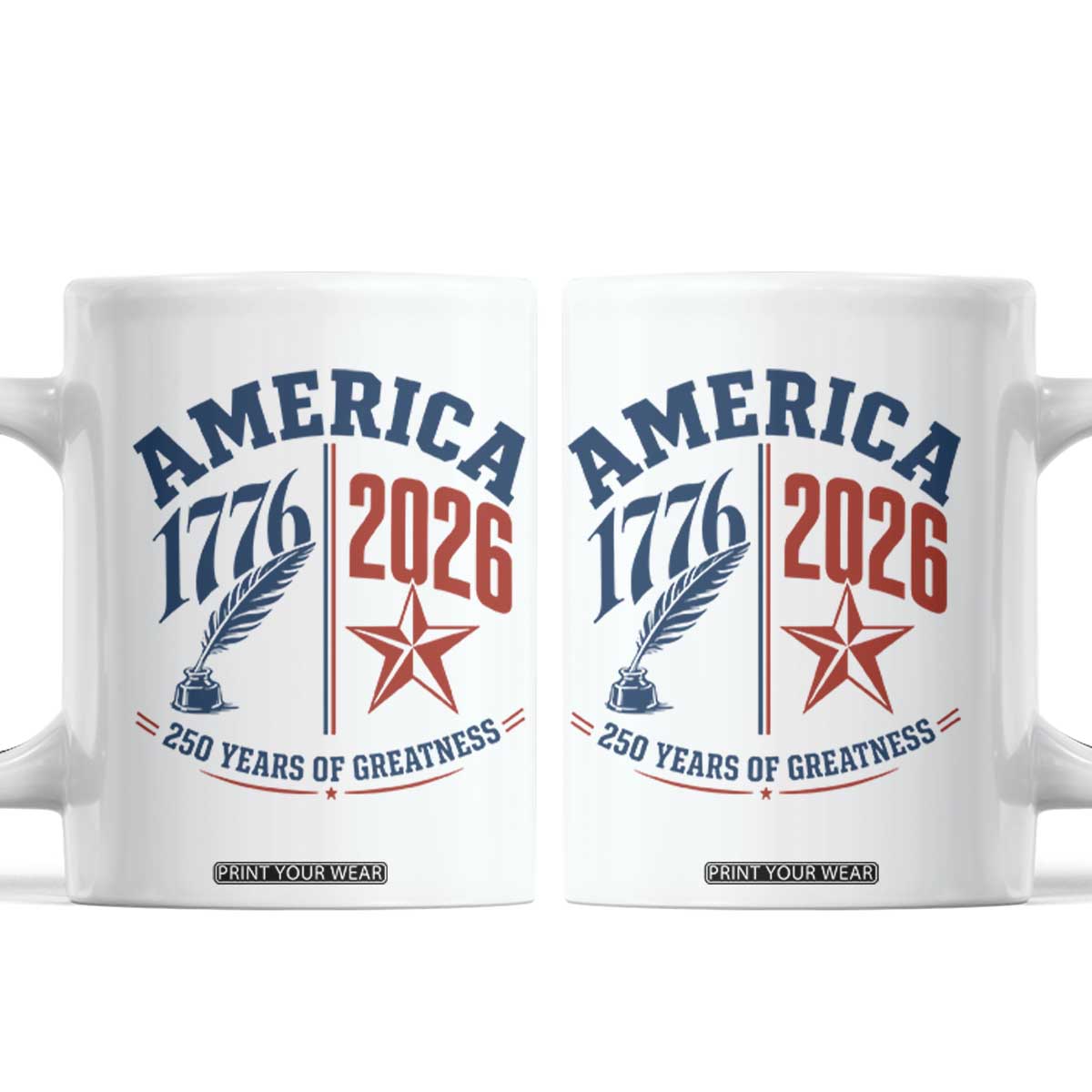 America 250 Years of Greatness Patriotic Coffee Mug Vintage 1776 to 2026 Quill and Star Semiquincentennial TS02 White Print Your Wear