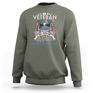 Veteran Sweatshirt My Oath Of Enlistment Has No Expiration Date American Bald Eagle US Flag TS02 Printyourwear