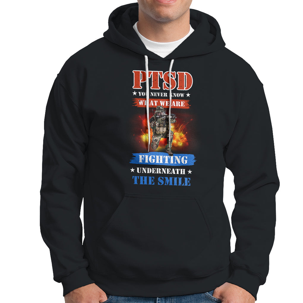 Veteran PTSD Hoodie You Never Know What We Are Fighting Underneath The Smile TS02 Dark Heather Printyourwear