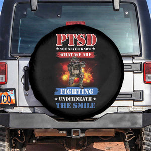 Veteran PTSD Spare Tire Cover You Never Know What We Are Fighting Underneath The Smile TS02 No hole Black Print Your Wear