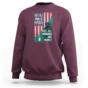 Veteran PTSD Sweatshirt Not All Pain Is Physical Not All Wounds Are Visible Teal American Flag TS02 Printyourwear