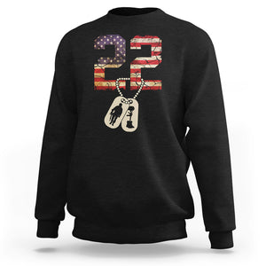 Veteran PTSD Sweatshirt 22 Every Day American Flag Dog Tags Suicide Awareness TS02 Dark Heather Printyourwear