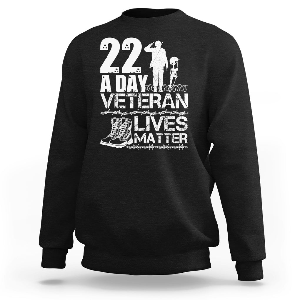 Veteran PTSD Sweatshirt 22 Every Day Veteran Lives Matter Suicide Awareness TS02 Dark Heather Printyourwear