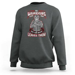 Veteran PTSD Sweatshirt All Warriors Leave War But War Never Leaves Them Skeleton Soldier TS02 Printyourwear