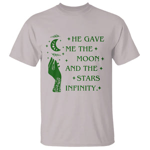Infinity Love T Shirt He Gave Me The Moon And The Stars Infinity Celestial Witchy TS02 Printyourwear