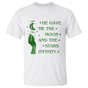 Infinity Love T Shirt He Gave Me The Moon And The Stars Infinity Celestial Witchy TS02 Printyourwear