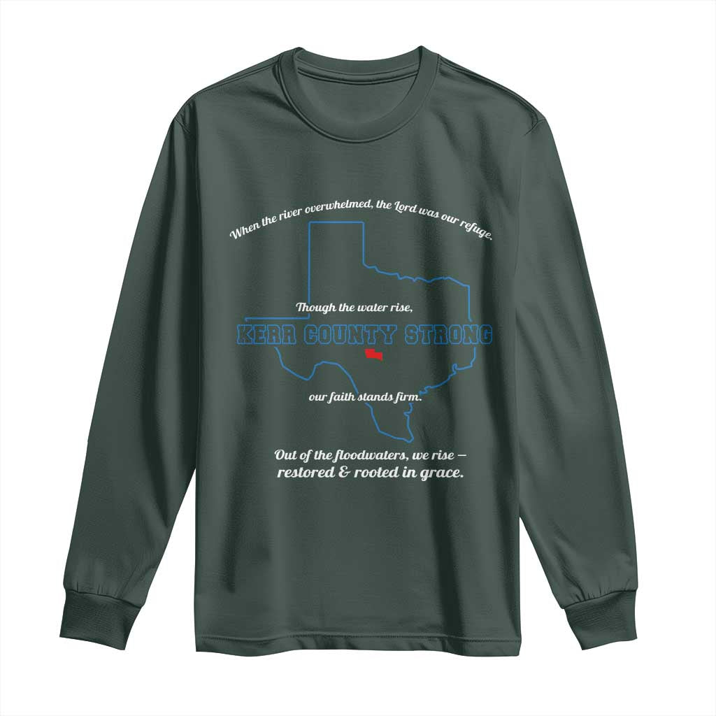 Kerr County Strong Christian Long Sleeve Shirt Texas Faith Hope Resilient Texans TS02 Dark Forest Green Print Your Wear