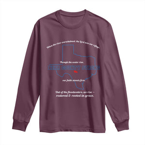 Kerr County Strong Christian Long Sleeve Shirt Texas Faith Hope Resilient Texans TS02 Maroon Print Your Wear