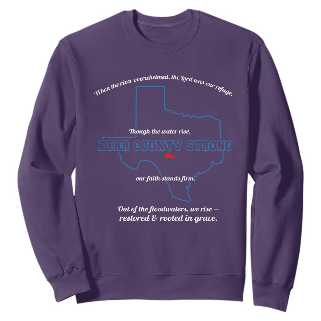Kerr County Strong Christian Sweatshirt Texas Faith Hope Resilient Texans TS02 Purple Print Your Wear