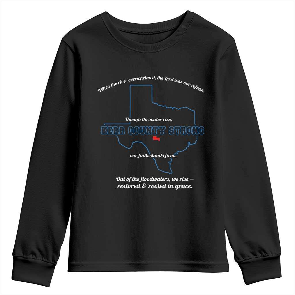 Kerr County Strong Christian Youth Sweatshirt Texas Faith Hope Resilient Texans TS02 Black Print Your Wear