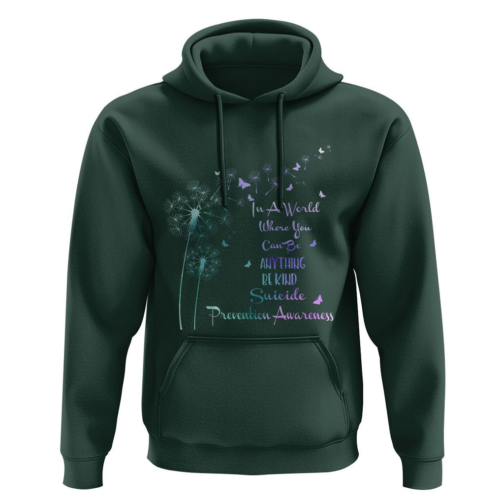 Suicide Prevention Awareness Support Dandelions Be Kind Hoodie TS02 Dark Forest Green Print Your Wear