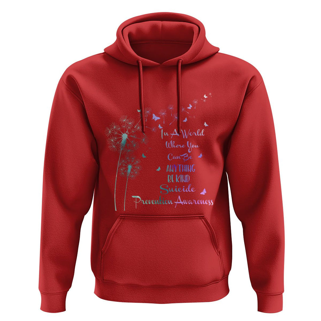Suicide Prevention Awareness Support Dandelions Be Kind Hoodie TS02 Red Print Your Wear