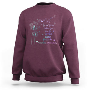 Suicide Prevention Awareness Support Dandelions Be Kind Sweatshirt TS02 Maroon Print Your Wear