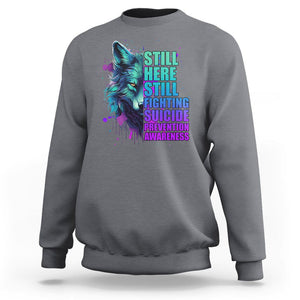 Wolf Still Here Still Fighting Suicide Prevention Awareness Sweatshirt TS02 Charcoal Print Your Wear