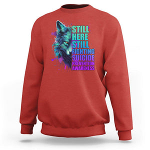 Wolf Still Here Still Fighting Suicide Prevention Awareness Sweatshirt TS02 Red Print Your Wear