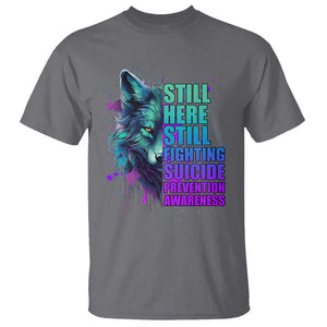 Wolf Still Here Still Fighting Suicide Prevention Awareness T Shirt TS02 Charcoal Printyourwear