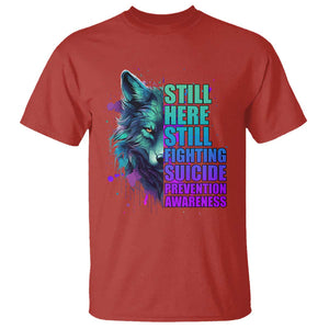 Wolf Still Here Still Fighting Suicide Prevention Awareness T Shirt TS02 Red Printyourwear