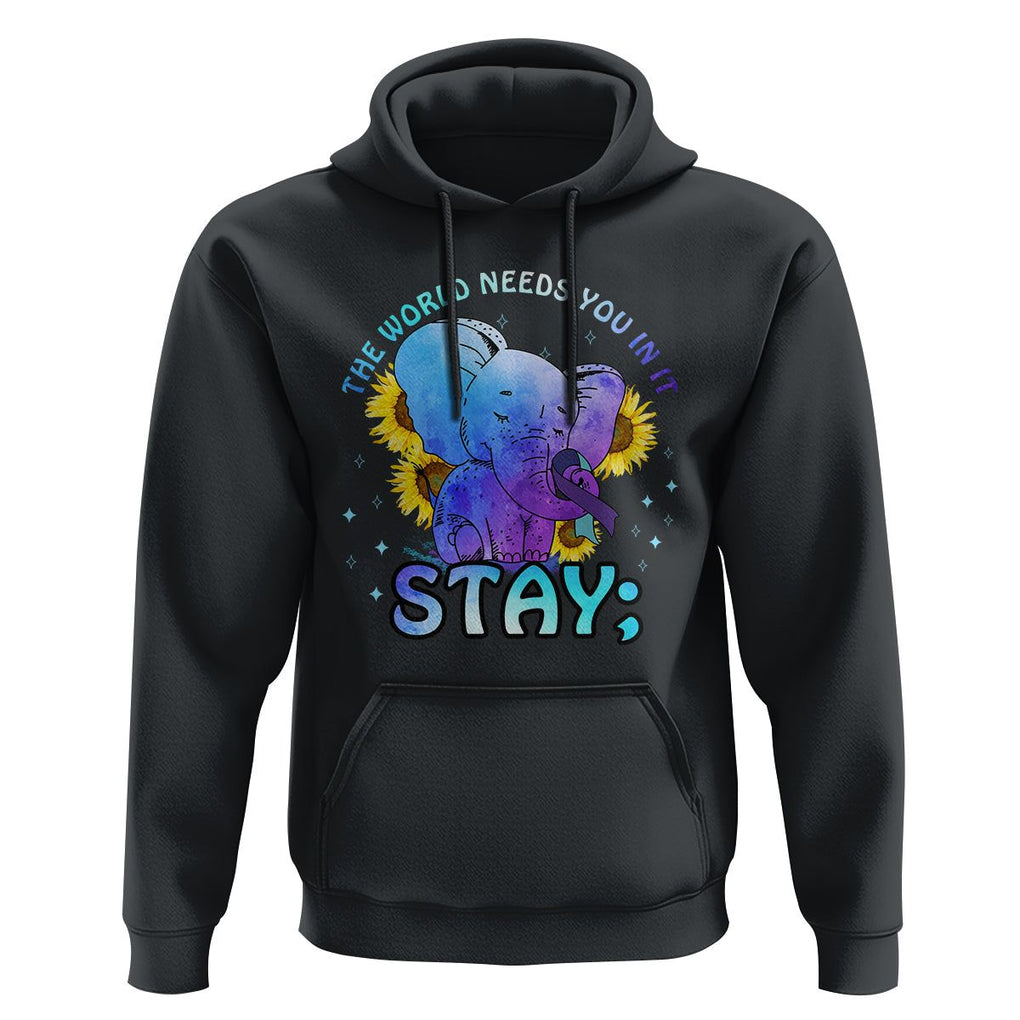 Suicide Prevention Awareness Hoodie Stay The World Needs You Elephant 988 Suicide Prevention TS02 Black Print Your Wear