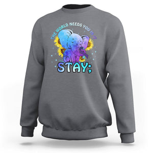 Suicide Prevention Awareness Sweatshirt Stay The World Needs You Elephant 988 Suicide Prevention TS02 Charcoal Print Your Wear