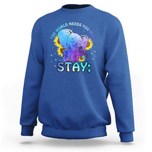 Suicide Prevention Awareness Sweatshirt Stay The World Needs You Elephant 988 Suicide Prevention TS02 Royal Blue Print Your Wear