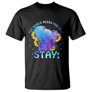 Suicide Prevention Awareness T Shirt Stay The World Needs You Elephant 988 Suicide Prevention TS02 Black Printyourwear