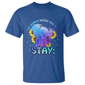 Suicide Prevention Awareness T Shirt Stay The World Needs You Elephant 988 Suicide Prevention TS02 Royal Blue Printyourwear