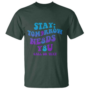 Suicide Prevention Awareness T Shirt Stay The World Needs You Call Or Text 988 Suicide Prevention TS02 Dark Forest Green Printyourwear