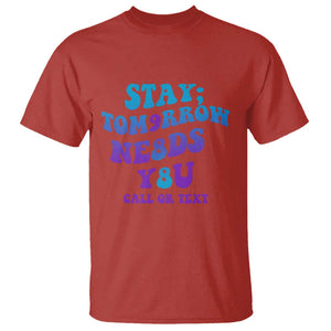 Suicide Prevention Awareness T Shirt Stay The World Needs You Call Or Text 988 Suicide Prevention TS02 Red Printyourwear