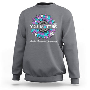 You Matter Sunflower Semicolon Suicide Prevention Awareness Sweatshirt TS02 Charcoal Print Your Wear