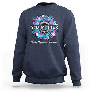 You Matter Sunflower Semicolon Suicide Prevention Awareness Sweatshirt TS02 Navy Print Your Wear