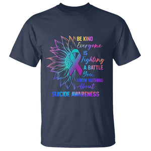 Suicide Prevention Awareness T Shirt Be Kind Everyone Is Fighting A Battle Suicide Awareness TS02 Navy Printyourwear