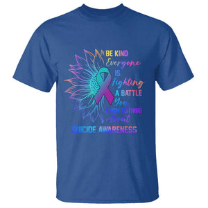 Suicide Prevention Awareness T Shirt Be Kind Everyone Is Fighting A Battle Suicide Awareness TS02 Royal Blue Printyourwear