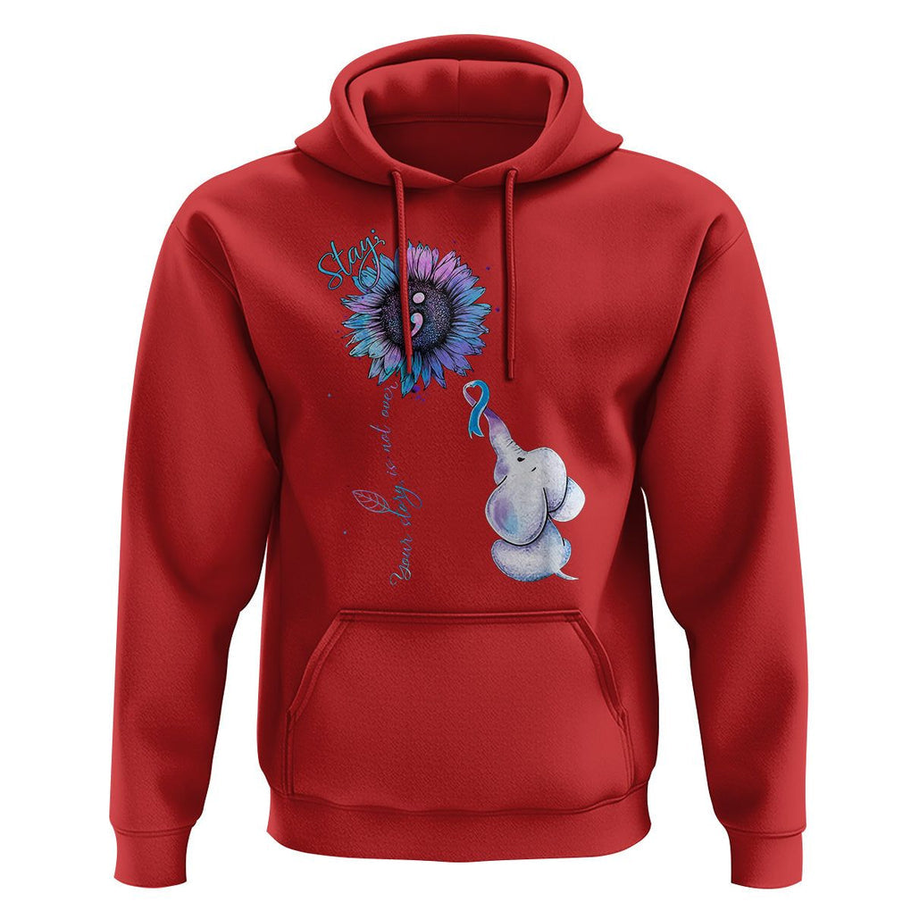 Stay Your Story Is Not Over Stay Suicide Prevention Awareness Hoodie TS02 Red Print Your Wear