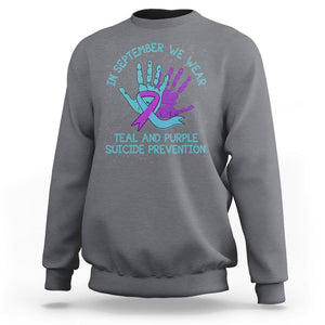 Suicide Prevention Awareness Sweatshirt In September We Wear Teal Purple Ribbon Suicide Awareness TS02 Charcoal Print Your Wear