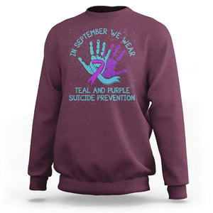 Suicide Prevention Awareness Sweatshirt In September We Wear Teal Purple Ribbon Suicide Awareness TS02 Maroon Print Your Wear