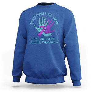 Suicide Prevention Awareness Sweatshirt In September We Wear Teal Purple Ribbon Suicide Awareness TS02 Royal Blue Print Your Wear