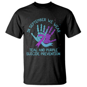 Suicide Prevention Awareness T Shirt In September We Wear Teal Purple Ribbon Suicide Awareness TS02 Black Printyourwear