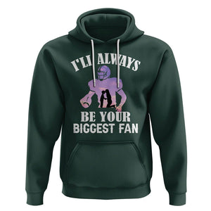 Football Mom Hoodie I'll Always Be Your Biggest Fan Support Son Football Player TS02 Dark Forest Green Printyourwear