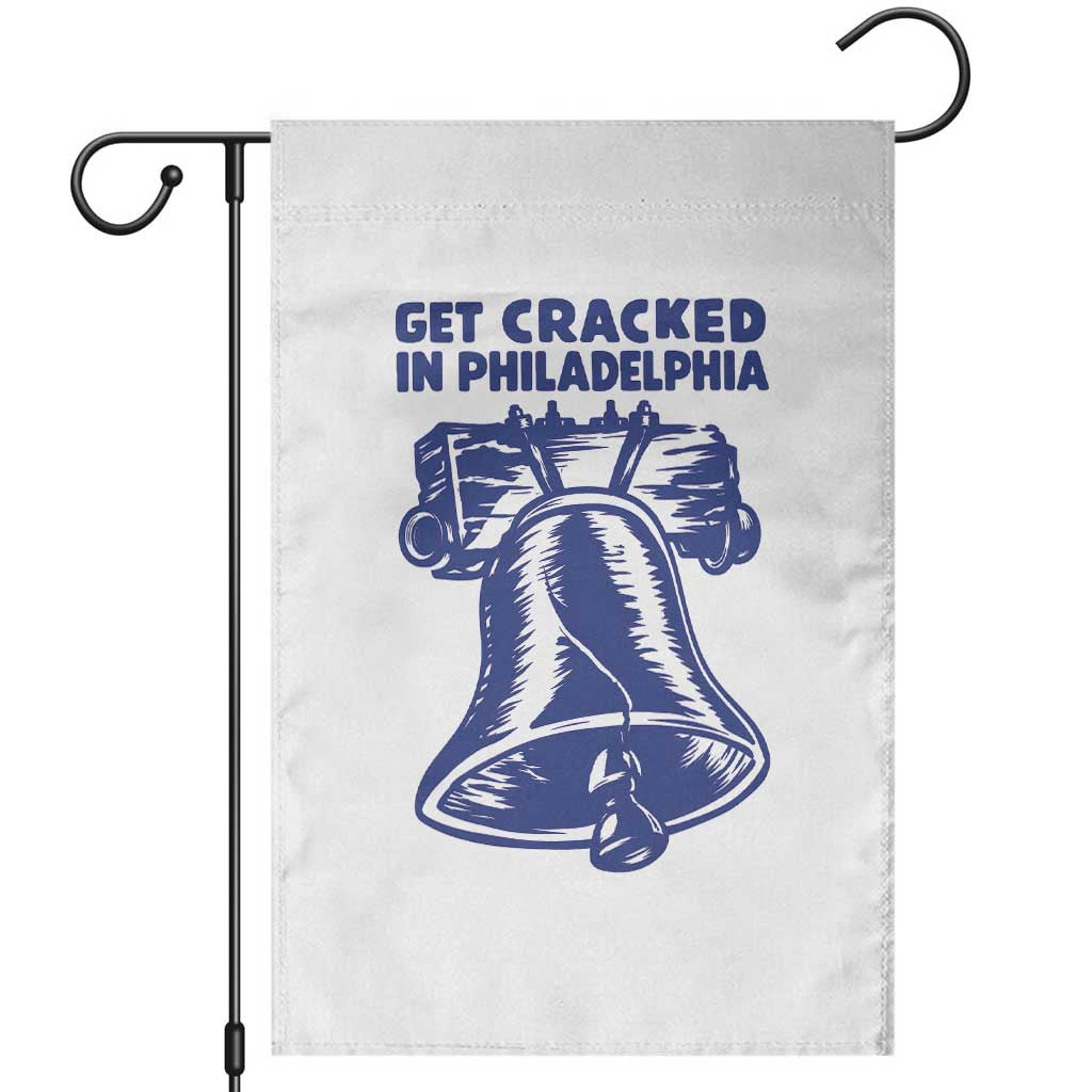 Get Cracked In Philadelphia Liberty Bell Graphic Garden Flag Funny Philly Party Travel Souvenir