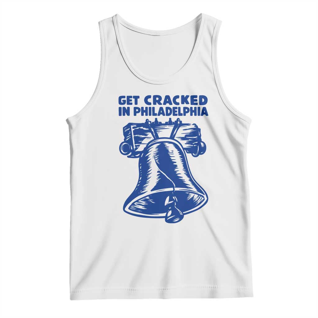 Get Cracked In Philadelphia Liberty Bell Graphic Tank Top Funny Philly Party Travel Souvenir