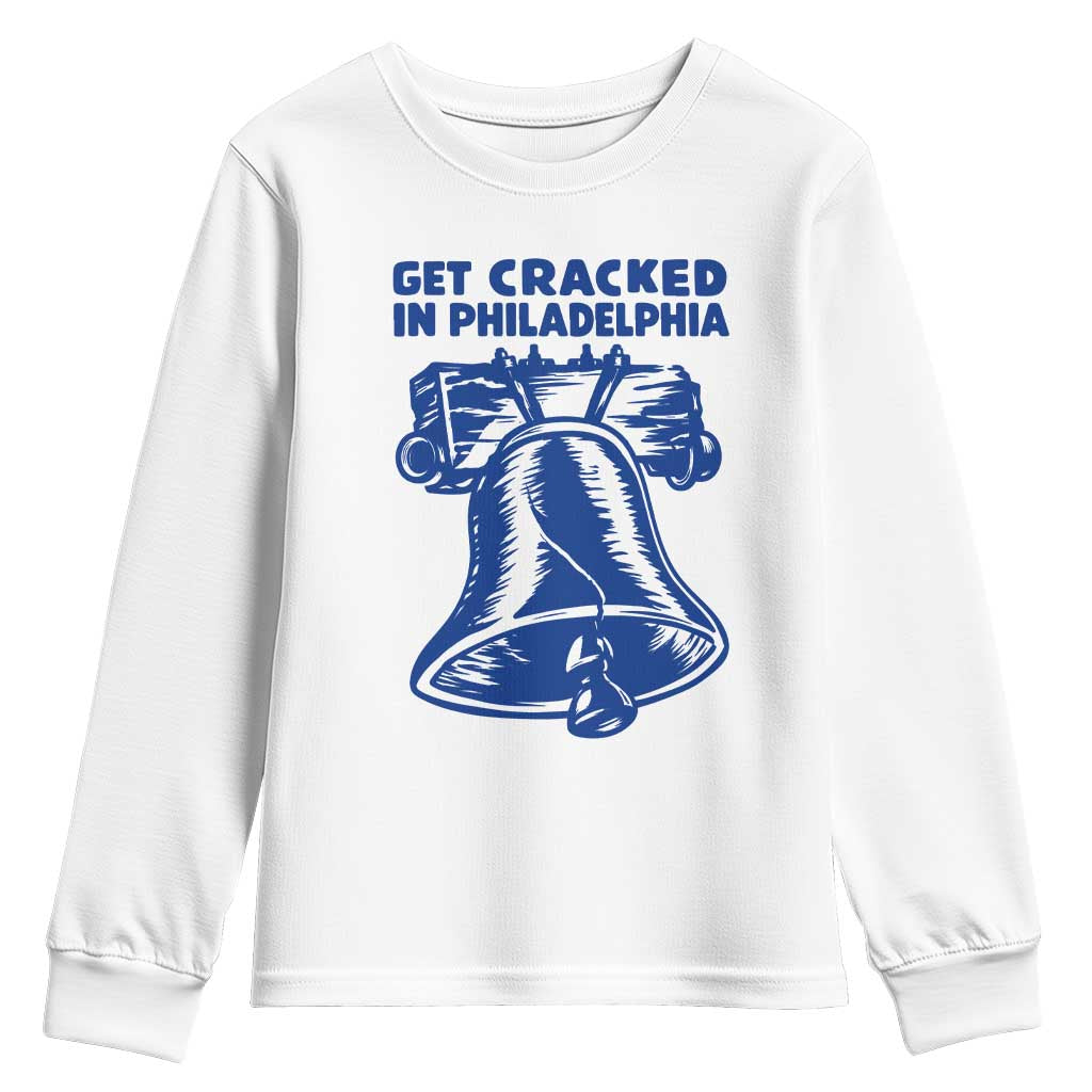 Get Cracked In Philadelphia Liberty Bell Graphic Youth Sweatshirt Funny Philly Party Travel Souvenir