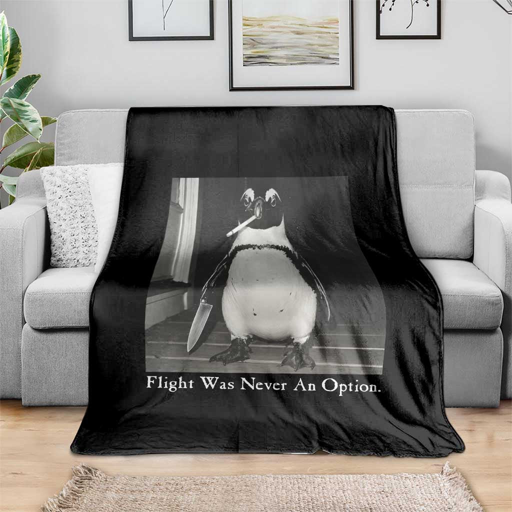 Flight Was Never An Option Penguin Knife Cigarette Graphic Throw Blanket Funny Absurdist Meme
