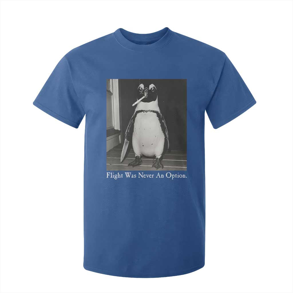 Flight Was Never An Option Penguin Knife Cigarette Graphic T Shirt For Kid Funny Absurdist Meme