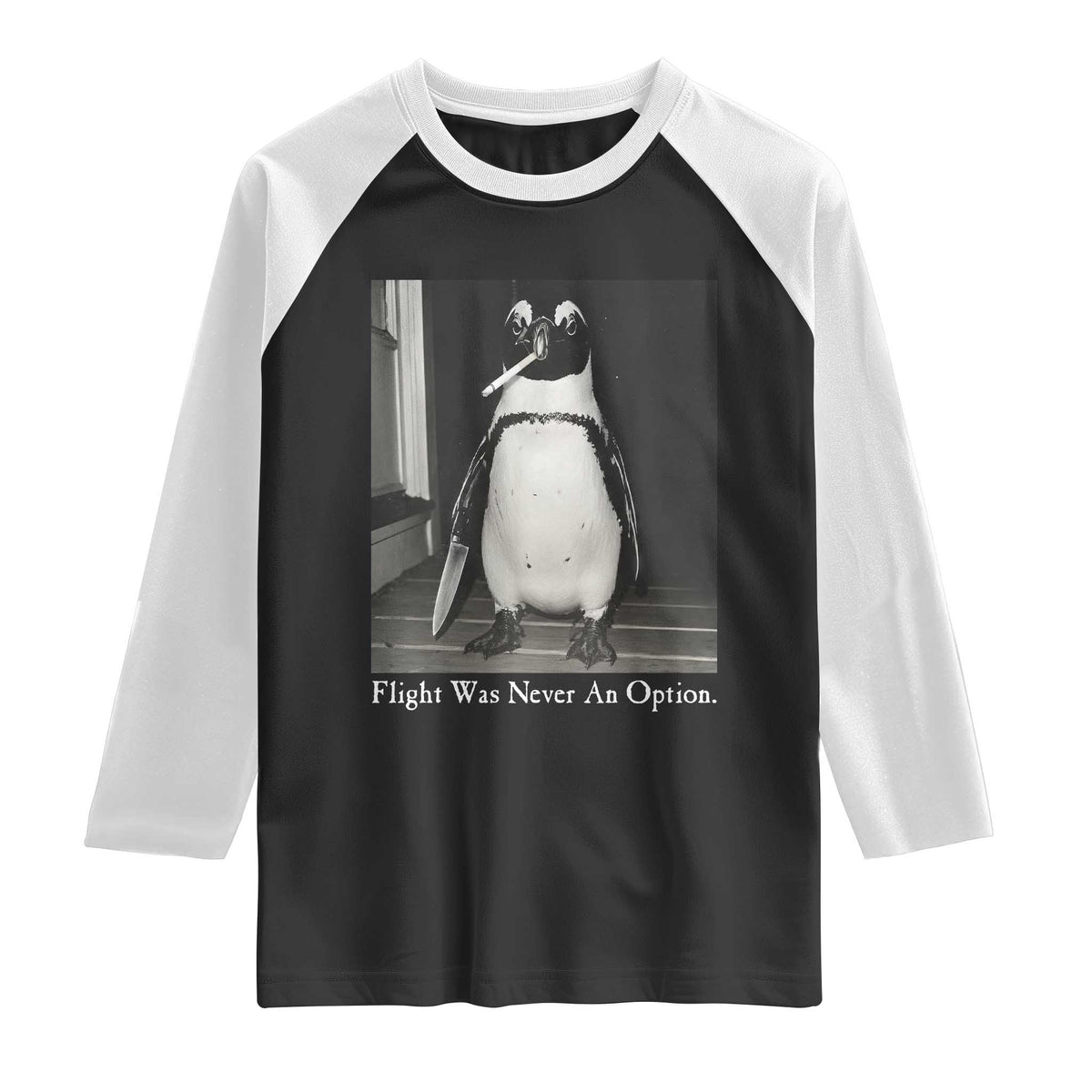 Flight Was Never An Option Penguin Knife Cigarette Graphic Raglan Shirt Funny Absurdist Meme