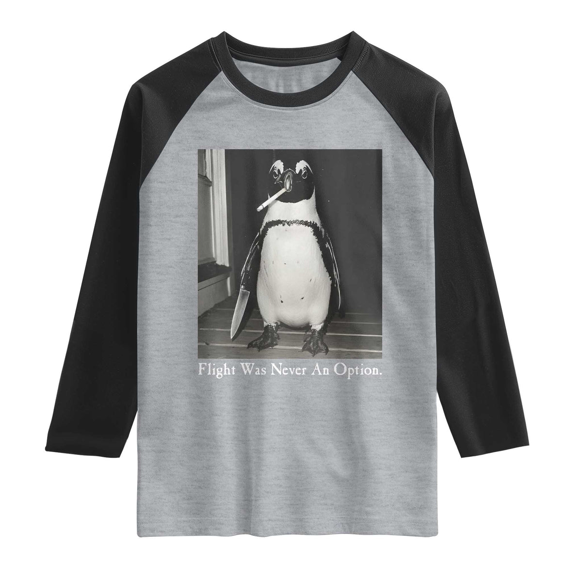Flight Was Never An Option Penguin Knife Cigarette Graphic Raglan Shirt Funny Absurdist Meme