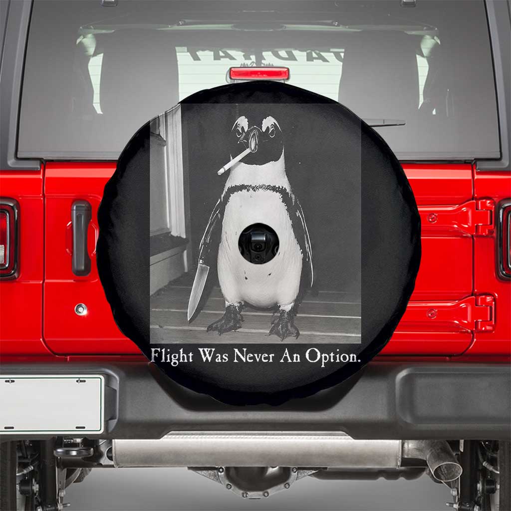 Flight Was Never An Option Penguin Knife Cigarette Graphic Spare Tire Cover Funny Absurdist Meme